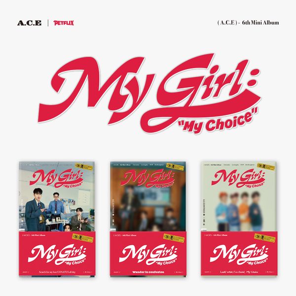 A.C.E - 6th Mini Album My Girl : “My Choice” (POCA ALBUM) (Random Ver.)