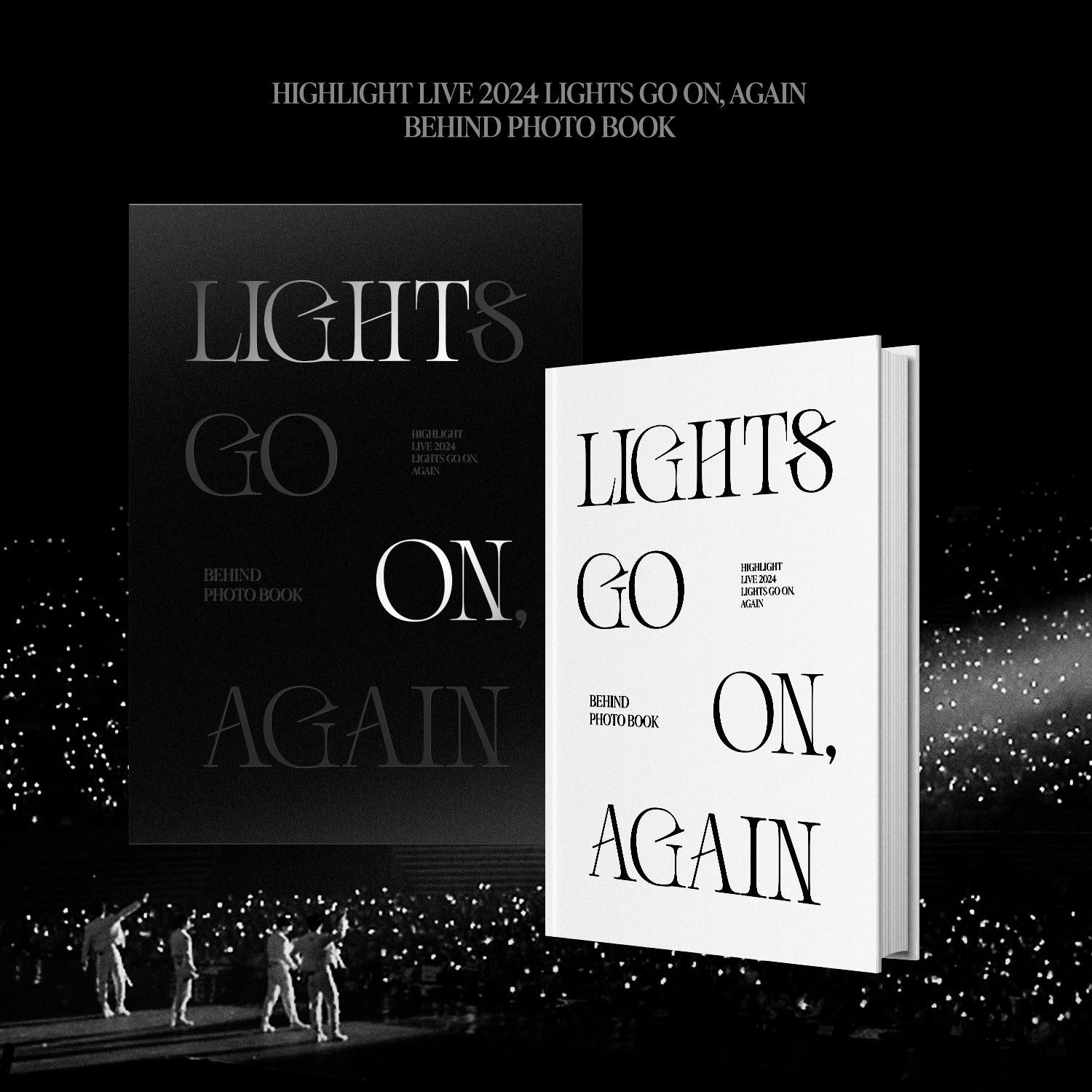 HIGHLIGHT - LIVE 2024 LIGHTS GO ON, AGAIN BEHIND PHOTO BOOK