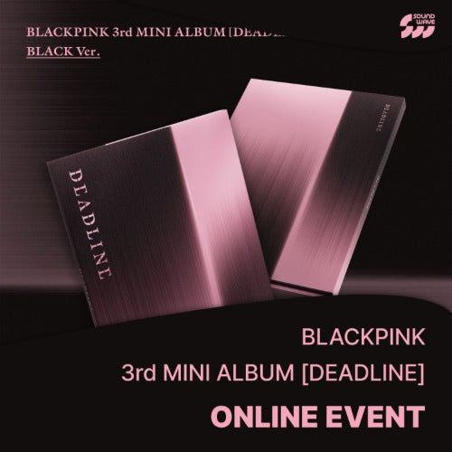 [SOUNDWAVE POB] BLACKPINK - 3rd Mini Album DEADLINE BLACKPINK  DKshop