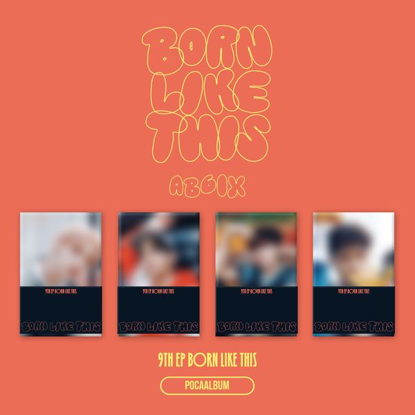 [PRE-ORDER] AB6IX - 9th EP Album BORN LIKE THIS (POCAALBUM) | DKshop