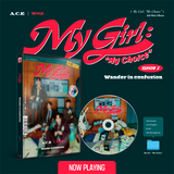 A.C.E - 6th Mini Album My Girl : “My Choice” (My Girl Season 2 : Wander in confusion)