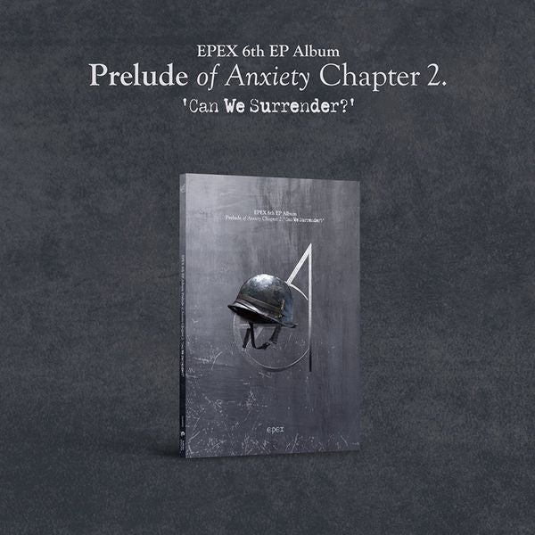 EPEX - 6th EP Album Prelude of Anxiety Chapter 2. ‘Can We Surrender?’ (RANDOM VER.)