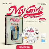 A.C.E - 6th Mini Album My Girl : “My Choice” (My Girl Season 3 : Look! what I've found, My Choice)