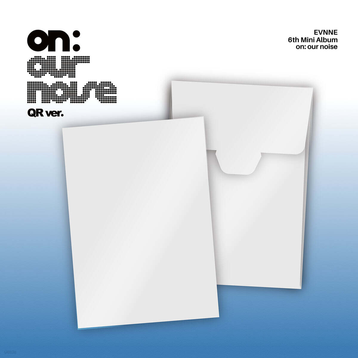[PRE-ORDER] EVNNE - 6th Mini Album on: our noise (QR Ver.) EVNNE  DKshop