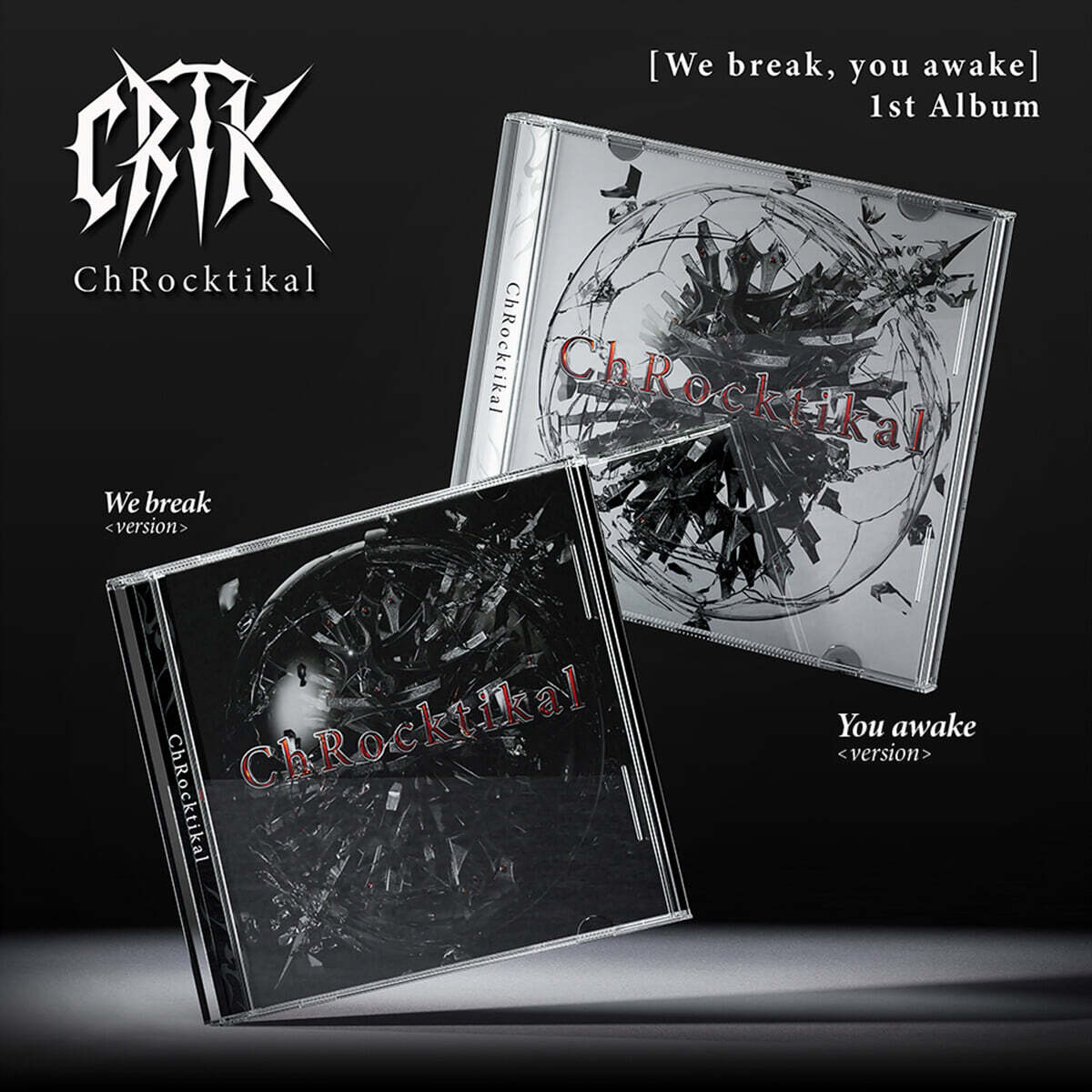 ChRocktikal - 1st Album We break, you awake