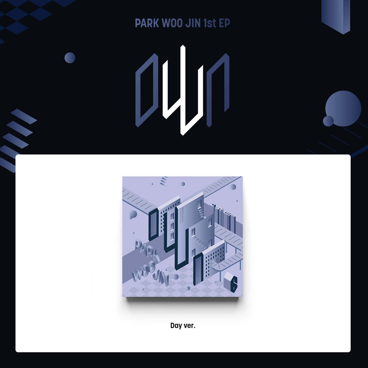 [SIGNED KPOP ALBUM] PARK WOO JIN (AB6IX) - 1st EP Album oWn (DAY Ver.)