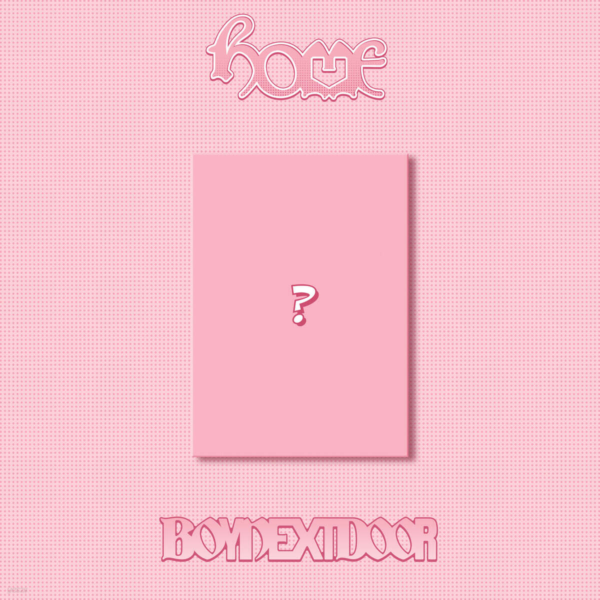 [PRE-ORDER] BOYNEXTDOOR - 1st Studio Album HOME (SWEET HOME Ver.) (Random Ver.) BOYNEXTDOOR  DKshop