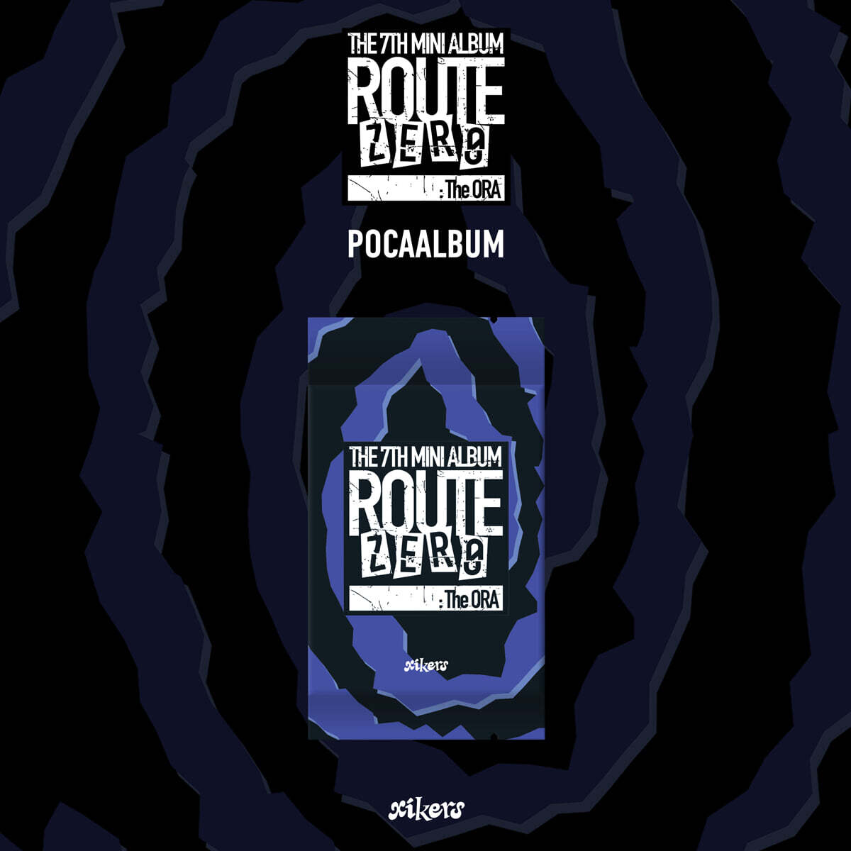[PRE-ORDER] xikers - 7th Mini Album ROUTE ZERO : The ORA (POCAALBUM) xikers  DKshop