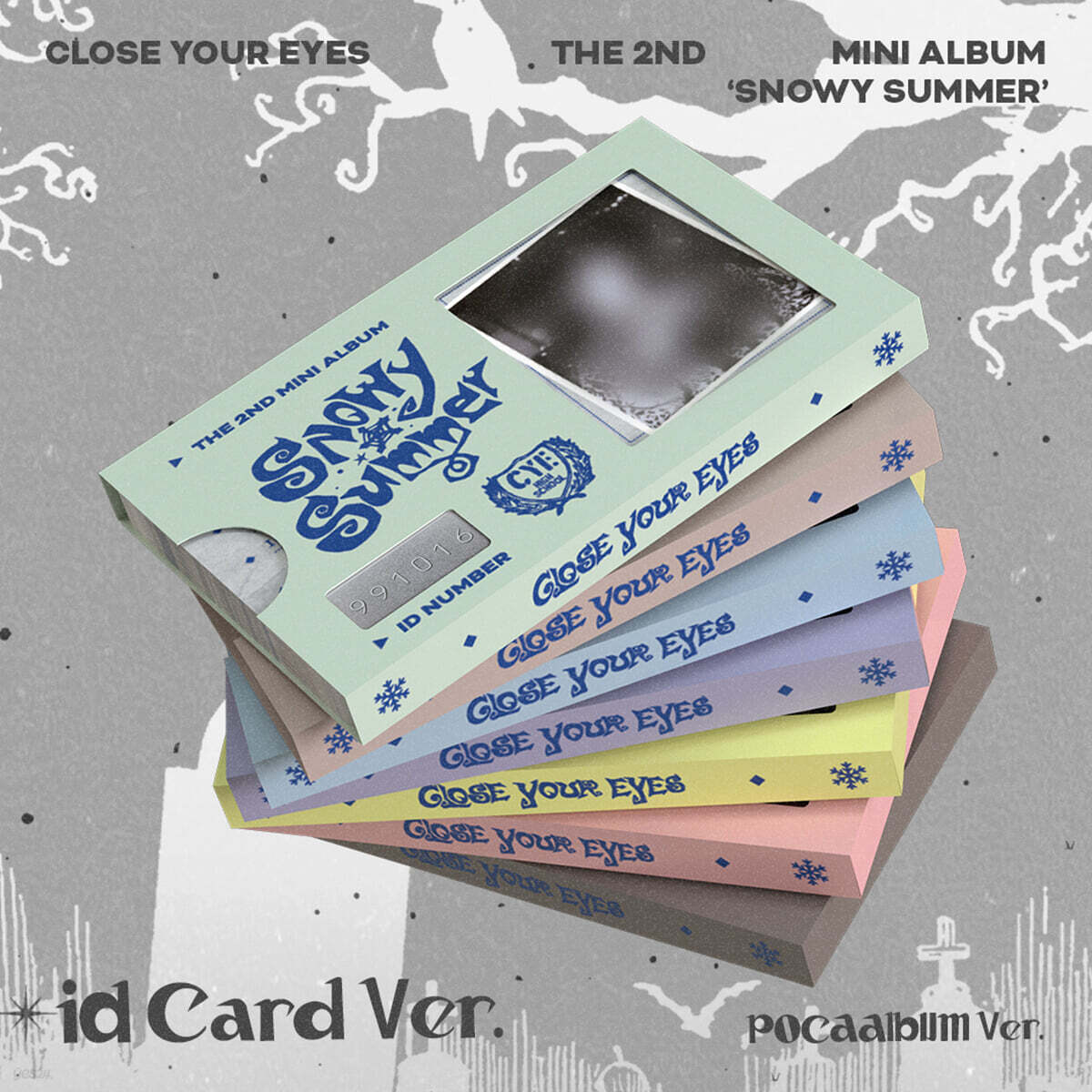 [PRE-ORDER] CLOSE YOUR EYES - 2nd Mini Album Snowy Summer (ID Card Ver.) (POCAALBUM) (Random Ver.) CLOSE YOUR EYES  DKshop