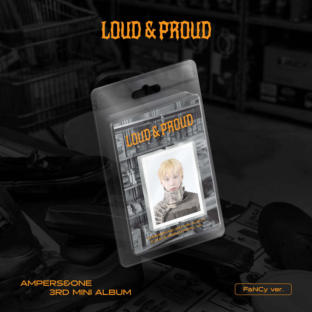 [PRE-ORDER] AMPERS&ONE - 3rd Mini Album LOUD & PROUD (FaNCy Ver.) (Limited Edition) AMPERS&ONE  DKshop