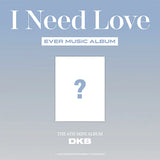 DKB - I NEED LOVE 6TH MINI ALBUM EVER MUSIC ALBUM VER.