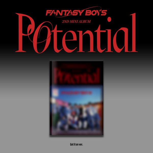 FANTASY BOYS - 2ND MINI ALBUM Potential (Get it on ver.)